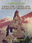 From the Caves and Jungles of Hindostan - eBook