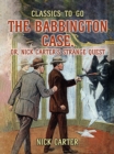 The Babbington Case, or, Nick Carter's Strange Quest - eBook