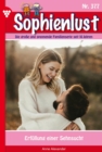 Erfullung einer Sehnsucht : Sophienlust 377 - Familienroman - eBook