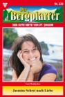 Jasmins Schrei nach Liebe : Der Bergpfarrer 339 - Heimatroman - eBook