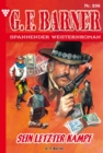 Sein letzter Kampf : G.F. Barner 256 - Western - eBook