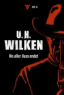 Wo aller Hass endet : U.H. Wilken 6 - Western - eBook