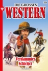 Verdammter Schieer : Die groen Western 324 - eBook