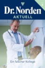 Ein falscher Kollege : Dr. Norden Aktuell 6 - Arztroman - eBook