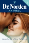 Marcella, die schone Verfuhrerin : Dr. Norden Aktuell 9 - Arztroman - eBook