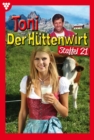 E-Book 201-210 : Toni der Huttenwirt Staffel 21 - Heimatroman - eBook