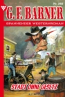 Stadt ohne Gesetz : G.F. Barner 262 - Western - eBook