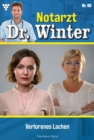 Verlorenes Lachen : Notarzt Dr. Winter 40 - Arztroman - eBook