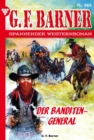 Der Banditengeneral : G.F. Barner 263 - Western - eBook
