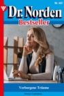Verborgene Traume : Dr. Norden Bestseller 427 - Arztroman - eBook