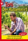 Eine Fernbeziehung -haben sie nie gewollt ... : Toni der Huttenwirt 373 - Heimatroman - eBook