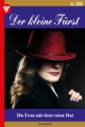 Die Frau mit dem roten Hut : Der kleine Furst 336 - Adelsroman - eBook