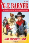 Fahr zur Holle, John : G.F. Barner 278 - Western - eBook