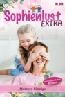 Mutters Einzige : Sophienlust Extra 104 - Familienroman - eBook