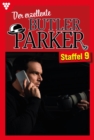 E-Book 81-90 : Der exzellente Butler Parker Staffel 9 - Kriminalroman - eBook