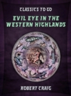 Evil Eye in the Western Highlands - eBook