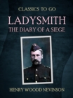 Ladysmith The Diary Of A Siege - eBook