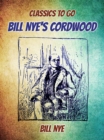 Bill Nye's Cordwood - eBook