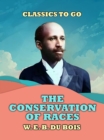 The Conservation Of Races - eBook