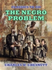 The Negro Problem - eBook