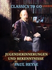 Jugenderinnerungen und Bekenntnisse - eBook