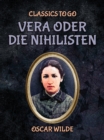 Vera oder die Nihilisten - eBook