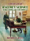 A Secret Service: Being Strange Tales of a Nihilist - eBook