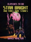 Star Bright and Three More Stories - eBook