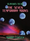 The Seven Temporary Moons - eBook