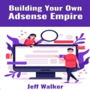 Building Your Own Adsense Empire - eBook