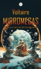 Micromegas : El Viaje a la Tierra de Dos Extraterrestres - eBook