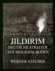 Jildirim - Deutsche Streiter auf heiligem Boden - eBook