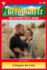 Gefangene der Liebe : Der Bergpfarrer 386 - Heimatroman - eBook