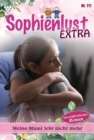 Meine Mami lebt nicht mehr : Sophienlust Extra 111 - Familienroman - eBook