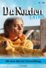 Mit dem Mut  der Verzweiflung : Dr. Norden Extra 150 - Arztroman - eBook