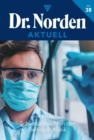 Schicksalsnacht in der Behnisch-Klinik : Dr. Norden Aktuell 38 - Arztroman - eBook