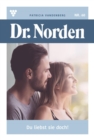 Du liebst sie doch! : Dr. Norden 60 - Arztroman - eBook