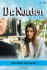 Das Motiv war Rache : Dr. Norden Extra 155 - Arztroman - eBook