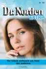 Ihr Gluck zerbrach am Neid der anderen : Dr. Norden Extra 161 - Arztroman - eBook