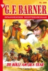Die Holle am Gila Trail : G.F. Barner 289 - Western - eBook