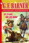 Er starb wie ein Hund : G.F. Barner 291 - Western - eBook