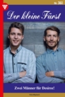 Zwei Manner fur Desiree! : Der kleine Furst 361 - Adelsroman - eBook
