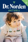 Gebt diesem Madchen eine Chance : Dr. Norden Aktuell 57 - Arztroman - eBook