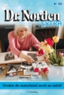 Denkst du manchmal noch an mich? : Dr. Norden Extra 165 - Arztroman - eBook