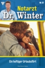 Ein heftiger Urlaubsflirt : Notarzt Dr. Winter 57 - Arztroman - eBook