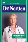 5 Romane : Dr. Norden - Sammelband 2 - Arztroman - eBook
