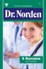 5 Romane : Dr. Norden - Sammelband 3 - Arztroman - eBook