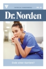 Ende einer Karriere? : Dr. Norden 82 - Arztroman - eBook