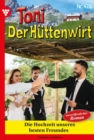 Die Hochzeit unseres besten Freundes : Toni der Huttenwirt 428 - Heimatroman - eBook