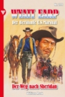 Der Weg nach Sheridan : Wyatt Earp 299 - Western - eBook